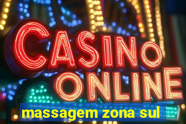 massagem zona sul